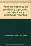 FORMULARIO TCNICO DE GEODESIA Y TOPOGRAFA, CON EJERCICIOS Y PROBLEMAS RESUELTO