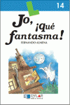 JO, �QUE FANTASMA! - LIBRO  14