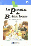 LA PESETA DE BIRLIBIRLOQUE - LIBRO  15