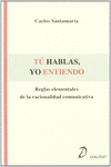 T� HABLAS, YO ENTIENDO