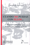 CUANDO NO PUEDAS CON ELLOS