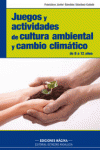 JUEGOS Y ACTIVIDADES DE CULTURA AMBIENTAL Y CAMBIO CLIMTICO