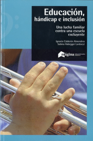 EDUCACI�N, H�NDICAP E INCLUSI�N