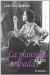 LA MANSI�N DE LAS TR�BADAS - 2� EDICI�N