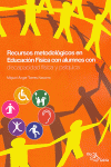 RECURSOS METODOLGICOS EN EDUCACIN FSICA CON ALUMNOS CON DISCAPACIDAD FSICA Y