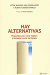 HAY ALTERNATIVAS