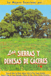 LAS SIERRAS Y DEHESAS DE C�CERES