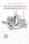 LA CASA TRADICIONAL DE SAN MARTN DE OZCOS
