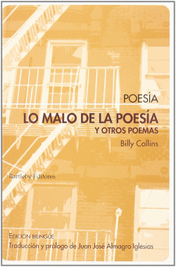 LO MALO DE LA POESIA Y OTROS POEMAS