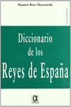 DICCIONARIO DE LOS REYES DE ESPA�A