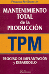 MANTENIMIENTO TOTAL DE LA PRODUCCI�N (TPM)