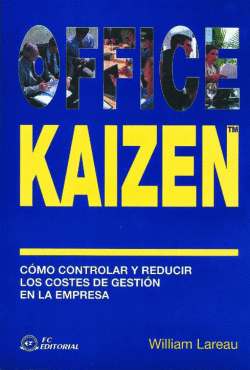 OFFICE KAIZEN. COMO CONTROLAR Y REDUCIR COSTES DE GESTION