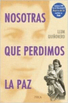 NOSOTRAS QUE PERDIMOS LA PAZ