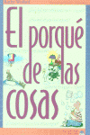 EL PORQU� DE LAS COSAS
