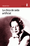 LA CHICA DE SEDA ARTIFICIAL