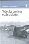 TODOS LOS CAMINOS ESTN ABIERTOS