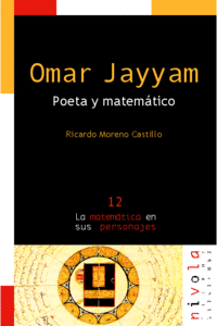 OMAR JAYYAM. POETA Y MATEMTICO.