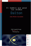 EL HOMBRE QUE PES� LOS �TOMOS. DALTON
