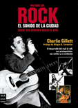 HISTORIA DEL ROCK. EL SONIDO DE LA CIUDAD