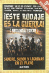 �ESTE RODAJE ES LA GUERRA! SEGUNDA PARTE