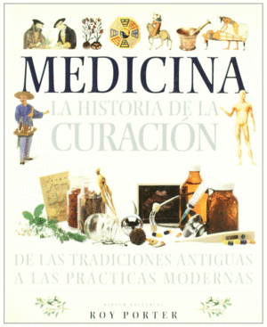MEDICINA, LA HISTORIA DE LA CURACIN