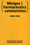 METGES I FARMACUTICS CATALANISTES (1880-1906)