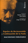 PAPELES DE RECIENVENIDO Y CONTINUACI�N DE LA NADA