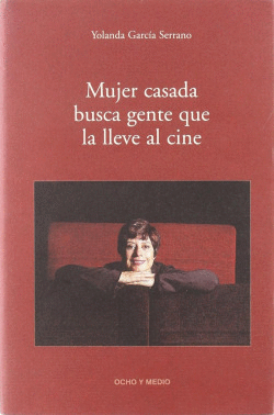 MUJER CASADA GENTE QUE LA LLEVE AL CINE