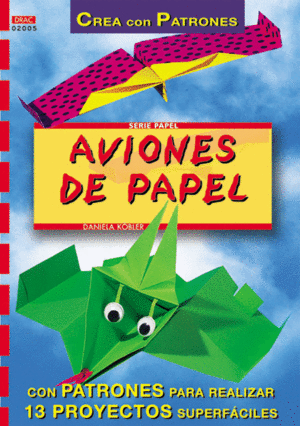 SERIE PAPEL N� 5. AVIONES DE PAPEL