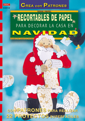 SERIE PAPEL N� 12. RECORTABLES DE PAPEL PARA DECORAR LA CASA EN NAVIDAD