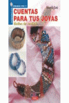 NUEVAS TENDENCIAS. CUENTAS PARA TUS JOYAS