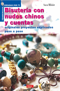 NUEVAS TENDENCIAS. BISUTER�A CON NUDOS CHINOS Y CUENTAS