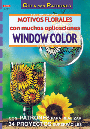 SERIE WINDOW COLOR N� 11. MOTIVOS FLORALES CON MUCHAS APLICACIONES WINDOW COLOR