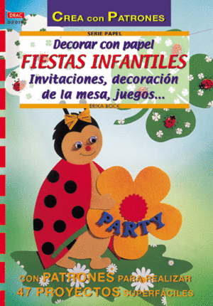 SERIE PAPEL N� 19. DECORAR CON PAPEL FIESTAS INFANTILES