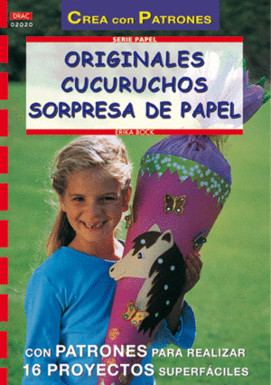 SERIE PAPEL N� 20. ORIGINALES CUCURUCHOS SORPRESA DE PAPEL