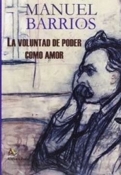 LA VOLUNTAD DE PODER COMO AMOR