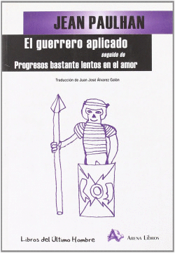 EL GUERRERO APLICADO , SEGUIDO DE PROGRESOS BASTANTE LENTOS EN EL AMOR