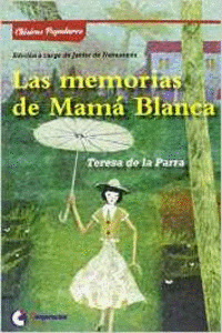 LAS MEMORIAS DE MAM� BLANCA