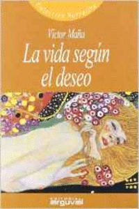 LA VIDA SEGN EL DESEO