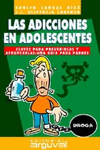 LAS ADICCIONES EN ADOLESCENTES