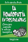 LA HOMEOPAT�A EN DOS PALABRAS
