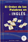 EL ORDEN DE LAS PALABRAS EN INGL�S = WORD ORDER IN ENGLISH, 2007