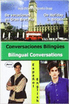 CONVERSACIONES BIL�NG�ES = BILINGUAL CONVERSATIONS
