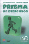 PRISMA, M�TODO DE ESPA�OL, NIVEL A2. LIBRO DE EJERCICIOS