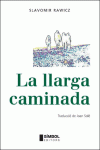 LA LLARGA CAMINADA