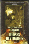 EL SECRETO DE LOS DIOSES OLVIDADOS