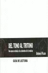 DEL TONO AL TRITONO (GU�A DE LECTURA)