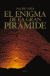 EL ENIGMA DE LA GRAN PIR�MIDE