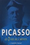 PICASSO, LES 7 VIES DE L'ARTISTE