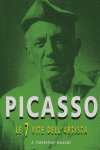 PICASSO, LE 7 VITE DELL'ARTISTA